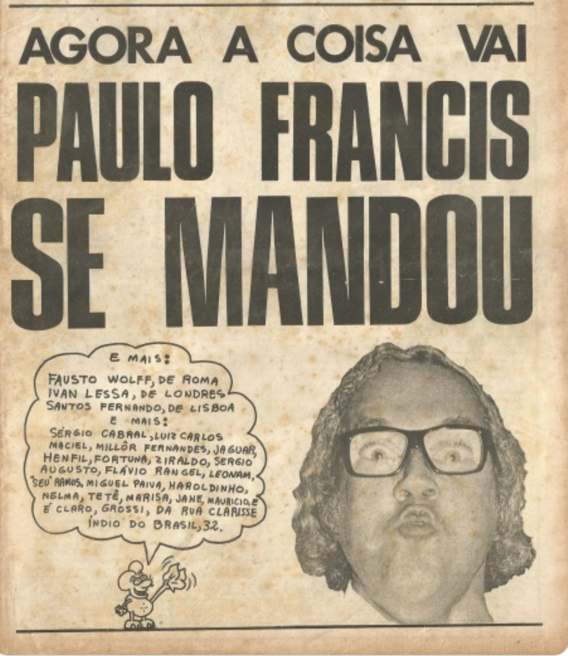O Pasquim — Paulo Francis se mandou